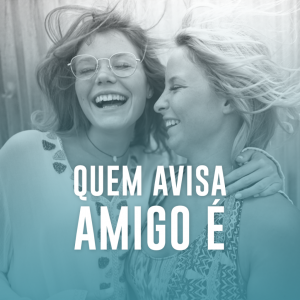 Mau h�lito: quem avisa amigo �